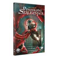 Zew Cthulhu 7ed. Posiadłości Szaleństwa TOM I