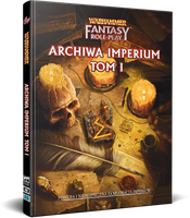 Warhammer Fantasy Roleplay (4. Edycja): Archiwa Imperium - Tom I