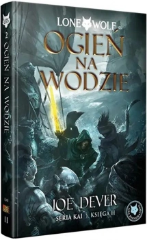 Lone Wolf 2: Ogień na wodzie - Księga II