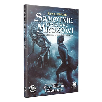 Zew Cthulhu 7ed. Samotnie przeciwko mrozowi