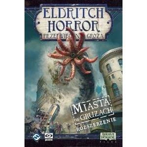 Eldritch Horror: Miasta w Gruzach