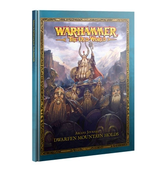 Arcane Journal: Dwarfen Mountain Holds - Warhammer The Old World