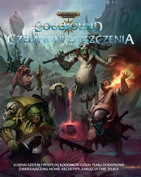 Warhammer Age of Sigmar: Soulbound - Czempioni Zniszczenia