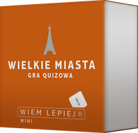 Wiem Lepiej: Mini - Wielkie Miasta