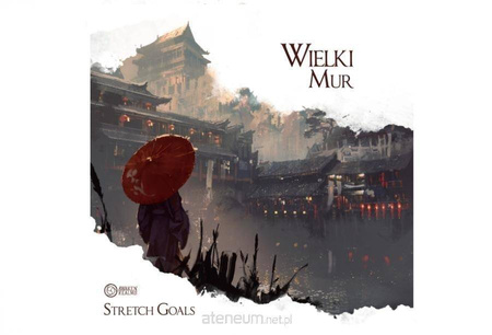 Wielki Mur: Stretch Goals 2.0 ed. z figurkami