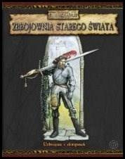 Warhammer RPG II Edycja: Zbrojownia Starego Świata