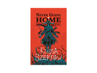 Never Going Home - Ksiega Szeptów