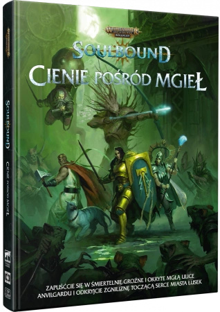 Warhammer Age of Sigmar: Soulbound - Cienie pośród mgieł