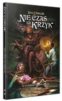 Zew Cthulhu: Nie czas na krzyk