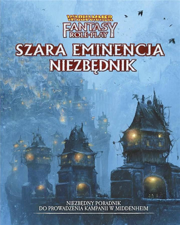 Warhammer Fantasy Roleplay (4. Edycja): Wróg Wewnętrzny - Cz. 3 - Szara Eminencja: Niezbędnik