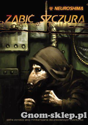 Neuroshima: 06. Zabić Szczura