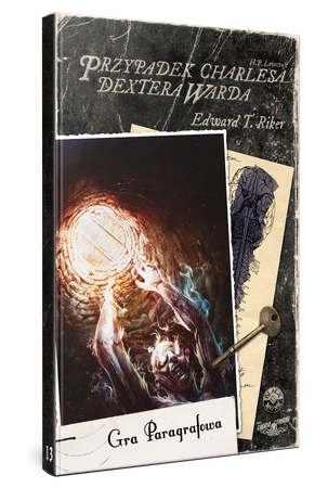 Choose Cthulhu 13: Przypadek Charlesa Dextera Warda