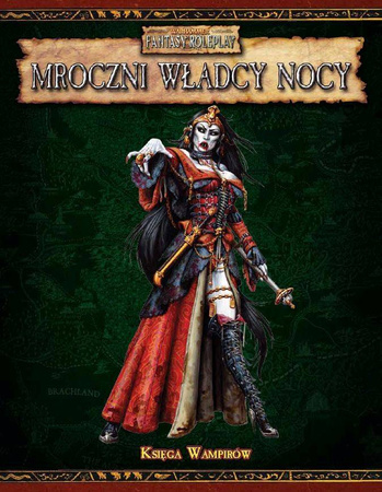 Warhammer Fantasy Roleplay (2. Edycja): Mroczni Władcy Nocy