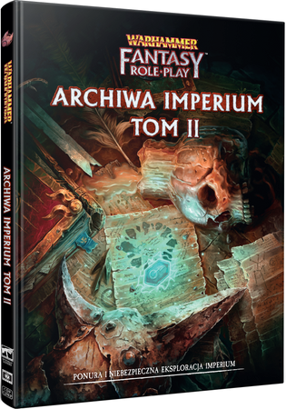 Warhammer RPG IV Edycja: Archiwa Imperium - Tom II