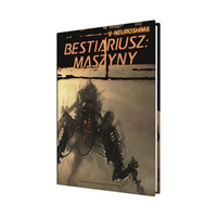 Neuroshima: Bestiariusz - Maszyny