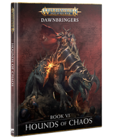 Dawnbringers: Book VI – Hounds of Chaos