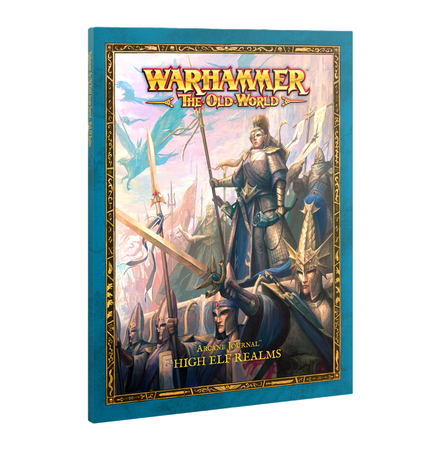 Arcane Journal: High Elf Realms - Warhammer The Old World
