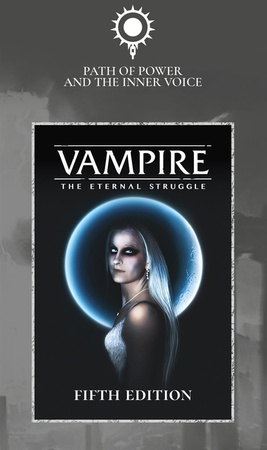 Vampire: The Eternal Struggle Fifth Edition Path of Power and the Inner Voice