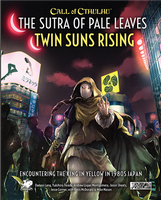 Call of Cthulhu RPG - The Sutra of Pale Leaves: Twin Suns Rising - EN