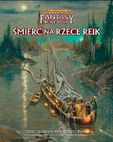 Warhammer Fantasy Roleplay (4. Edycja): Wróg Wewnętrzny - Cz. 2 - Śmierć na rzece Reik