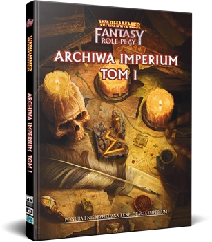 Warhammer RPG IV Edycja: Archiwa Imperium - Tom I