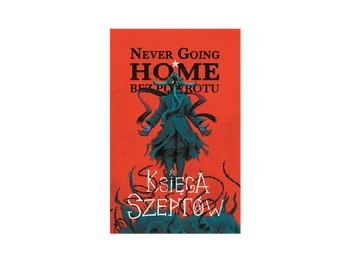 Never Going Home - Ksiega Szeptów