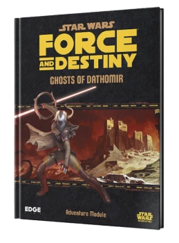 Star Wars Roleplaying - Force and Destiny - Ghosts of Dathomir