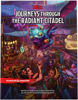 Dungeons & Dragons: Journeys Through the Radiant Citadel