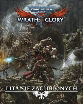 Warhammer 40000 RPG: Wrath & Glory - Litanie Zagubionych