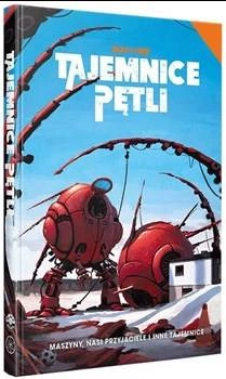 Maszyny, nasi przyjaciele i inne tajemnice